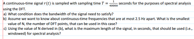 Solved A Continuous time Signal R t Is Sampled With A Chegg