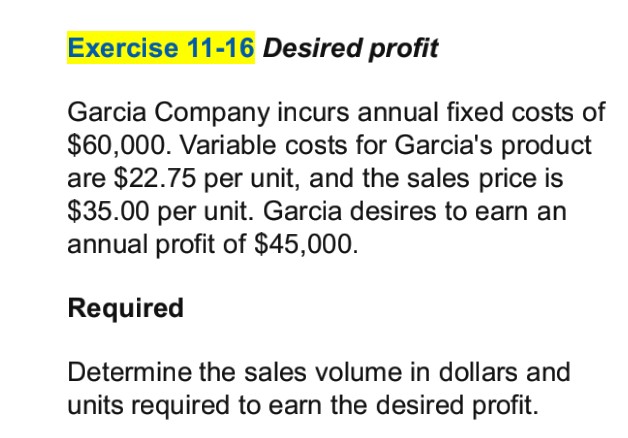 solved-exercise-11-16-desired-profit-garcia-company-incurs-chegg