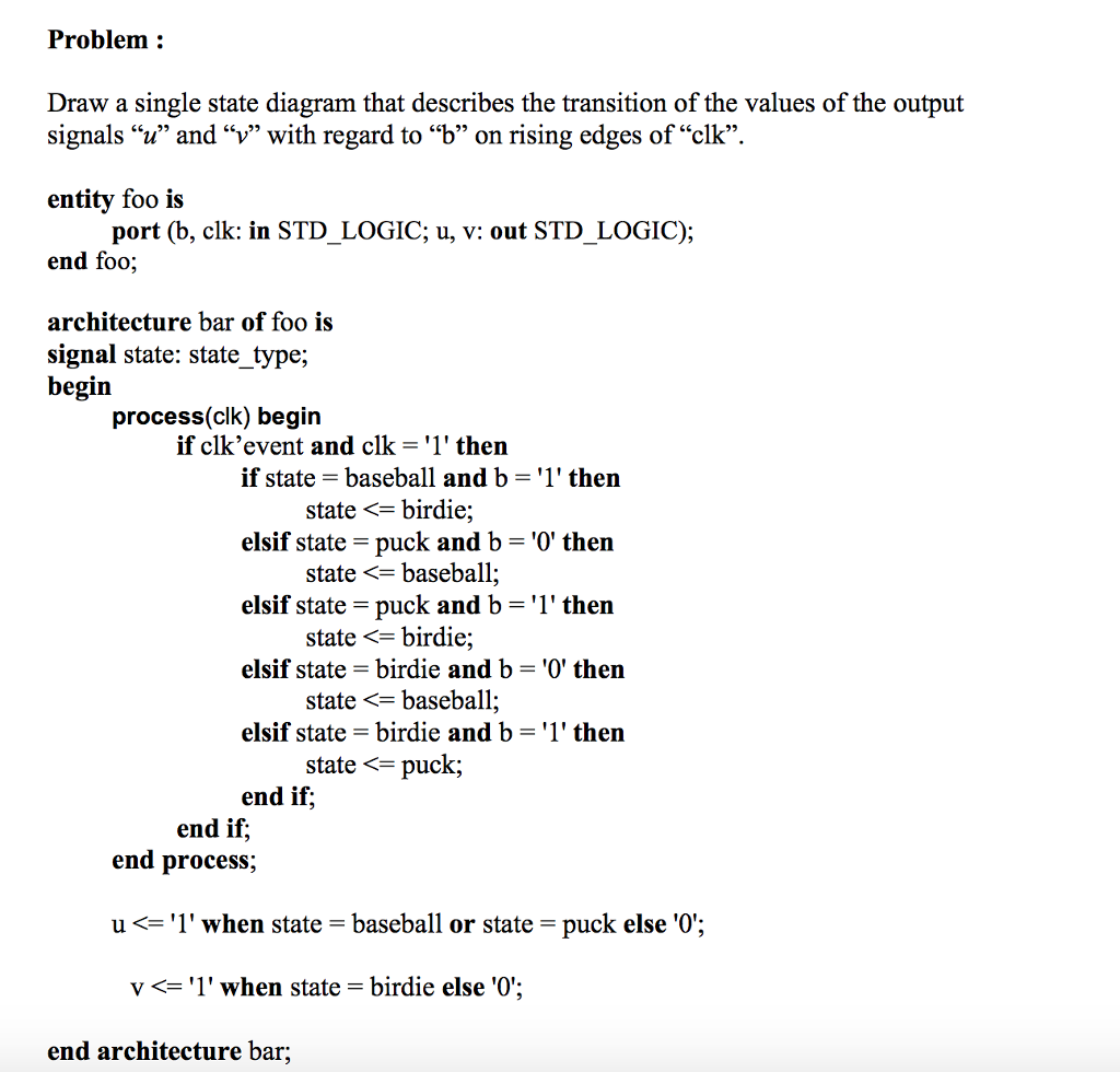 Solved Draw a single state diagram that describes the | Chegg.com