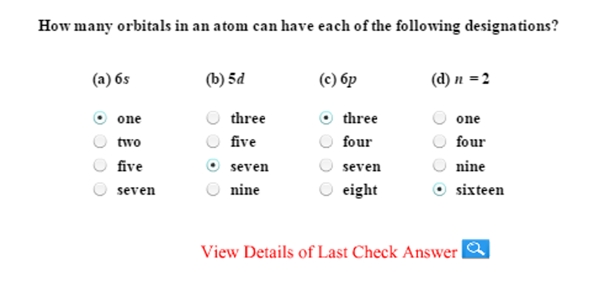 Solved How many orbitals in an atom can have each of the