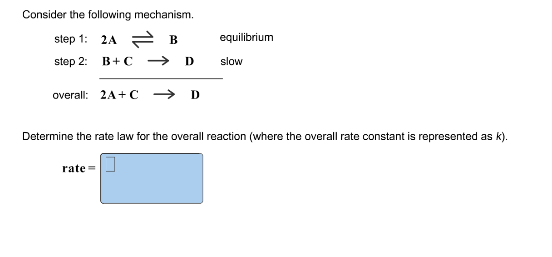 Solved Consider The Following Mechanism. Step 2A Step 2: | Chegg.com