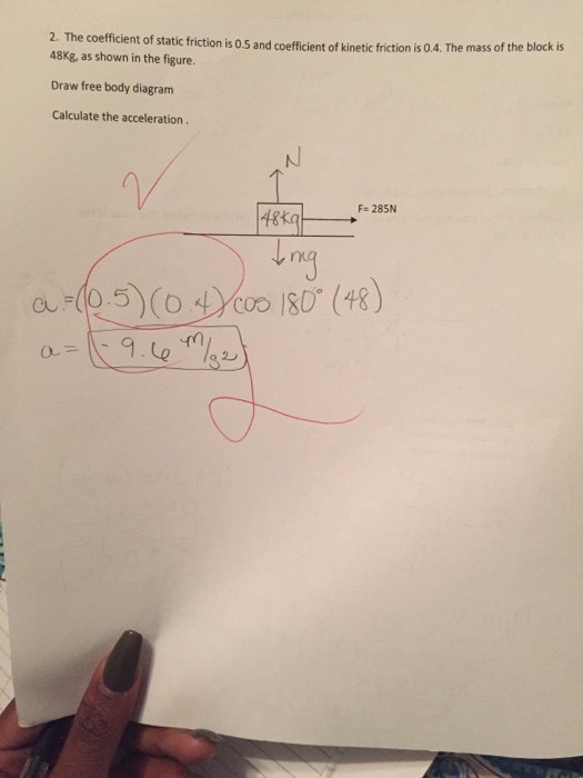 Solved The coefficient of static friction is 0.5 and | Chegg.com