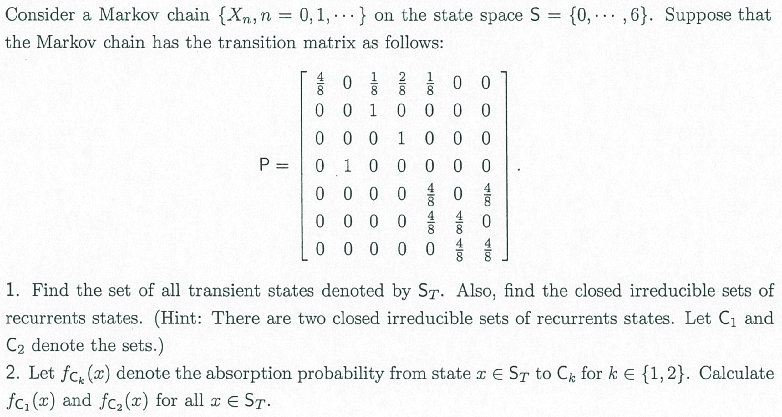 Solved Consider a Markov chain {Xn , n = 0, 1 ,... } on the | Chegg.com