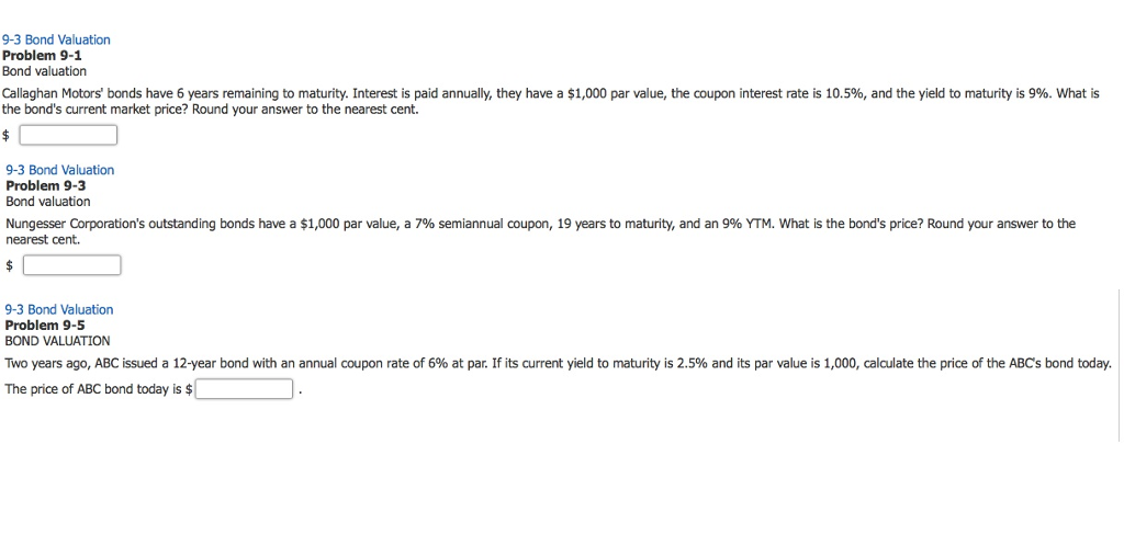 Solved 9-3 Bond Valuation Problem 9-1 Bond valuation what is | Chegg.com