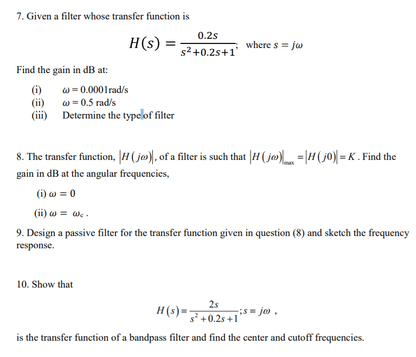 Solved 7. Given a filter whose transfer function is 0.2s | Chegg.com