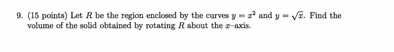 Solved Let R be the region enclosed by the curves y = x^2 | Chegg.com