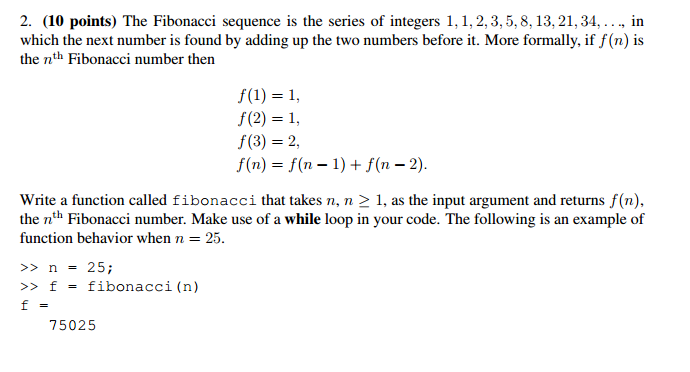Solved The Fibonacci sequence is the series of integers 1, | Chegg.com