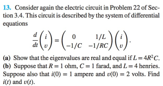 Solved 13. Consider again the electric circuit in Problem 22 | Chegg.com