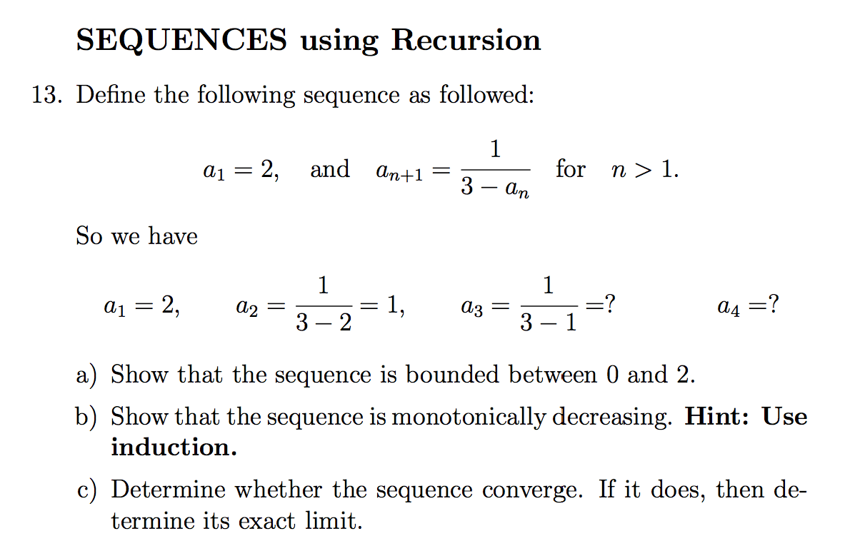 Solved Define the following sequence as followed: a_1 = 2 | Chegg.com