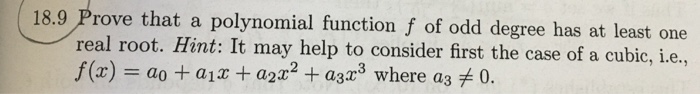 Solved Prove that a polynomial function f of odd degree has | Chegg.com