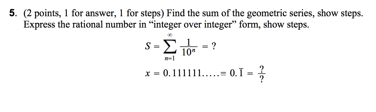 Solved Find the sum of the geometric series, show steps. | Chegg.com