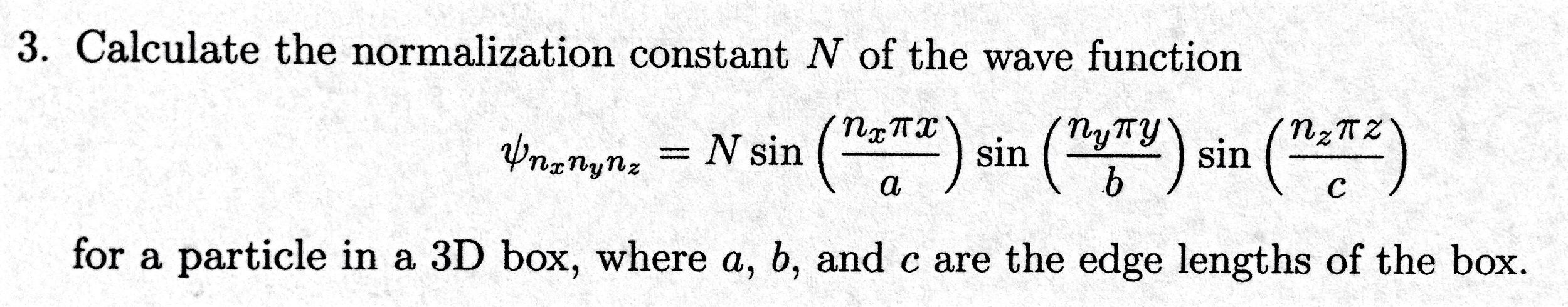 Solved 3. Calculate The Normalization Constant N Of The Wave | Chegg.com