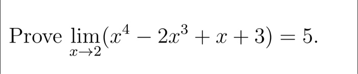 solved-prove-lim-x-2-x-4-2x-3-x-3-5-chegg