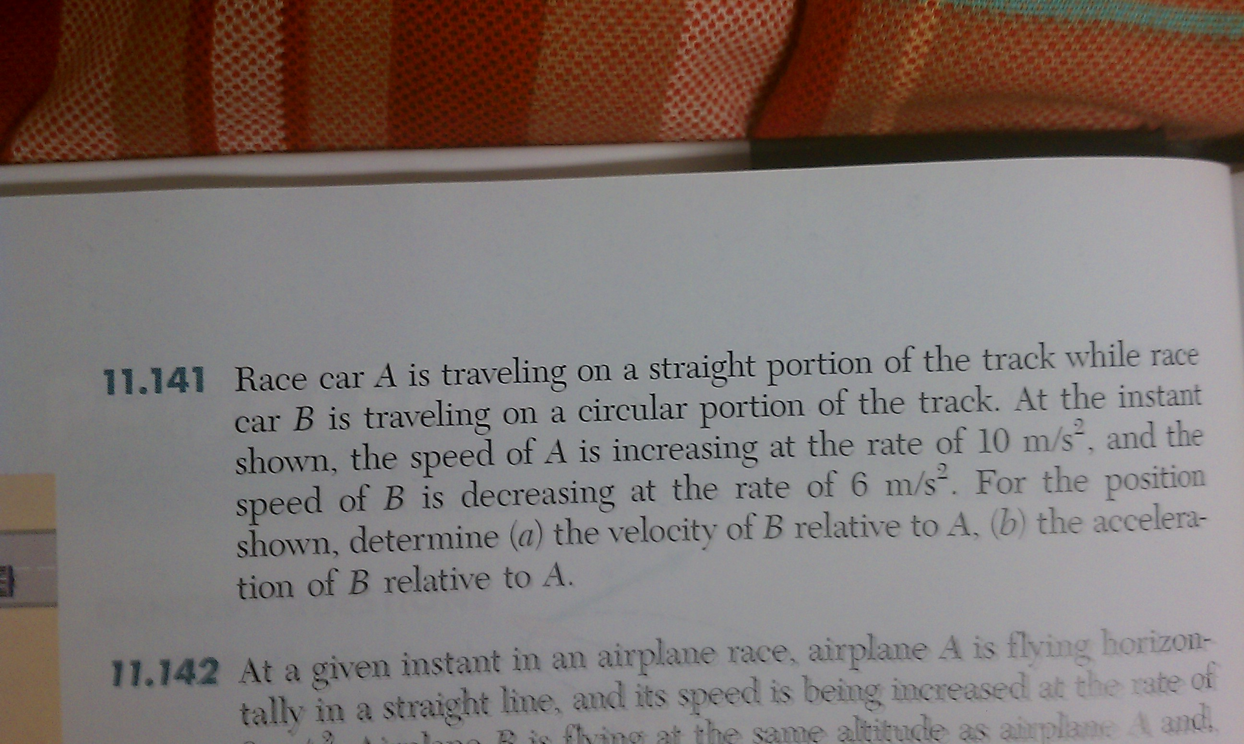 Solved: Race Car A Is Traveling On A Straight Portion Of T... | Chegg.com