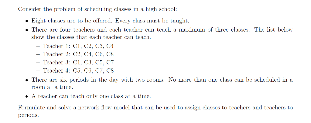 Consider the problem of scheduling classes in a high | Chegg.com