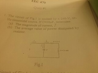 Solved The circuit of Fig.1 is excited by a 240-V, 60-Hz | Chegg.com