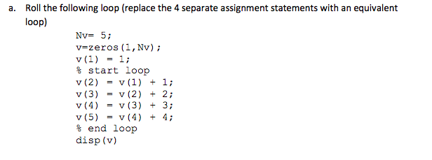 Solved write a code using only MATLAB you can use for or | Chegg.com