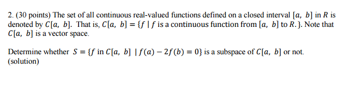 Continuous Real Function Solved The set of all continuous real-valued functions | Chegg.com