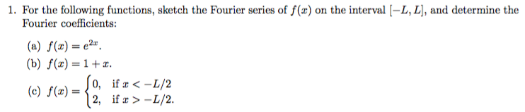 Solved For The Following Functions, Sketch The Fourier 