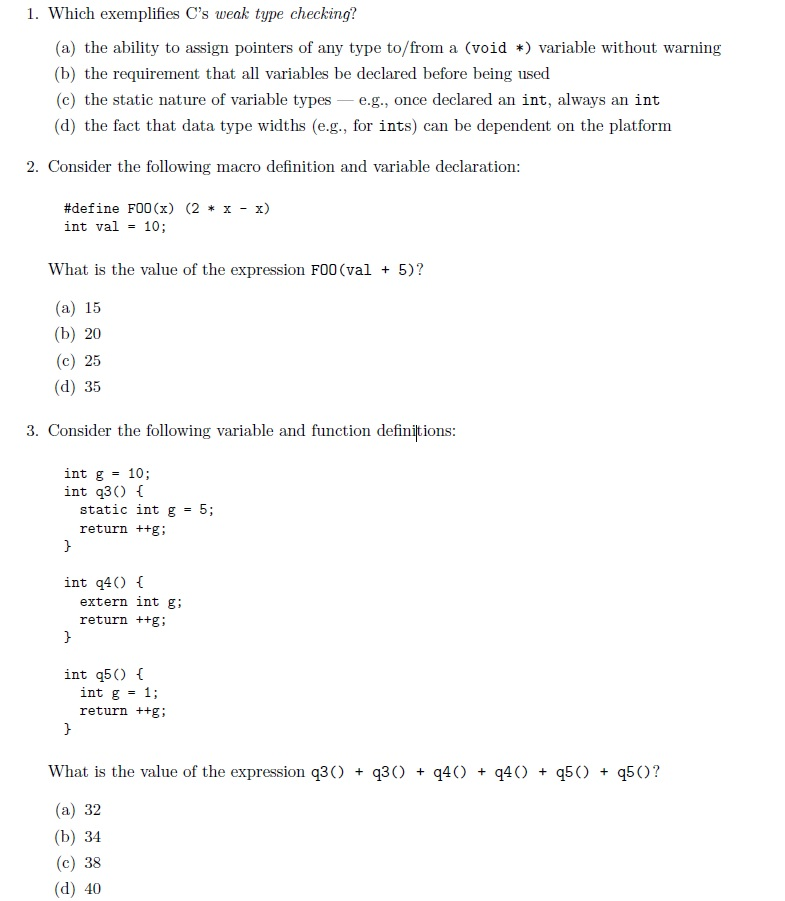 Solved 1. Which exemplifies C's weak type checking? (a) the | Chegg.com