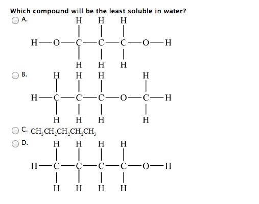 solved-which-compound-will-be-the-least-soluble-in-water-chegg