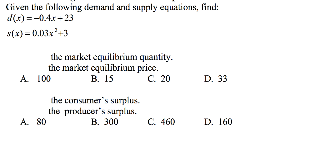 Solved Given the following demand and supply equations, | Chegg.com