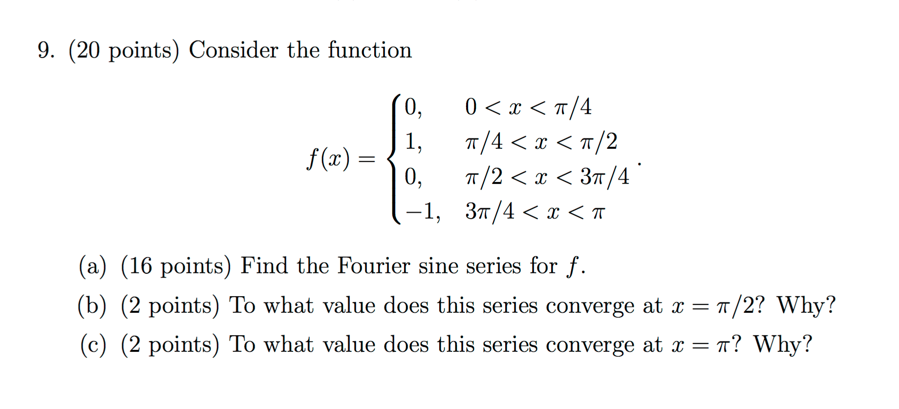 Solved Consider the function Find the Fourier sine series | Chegg.com