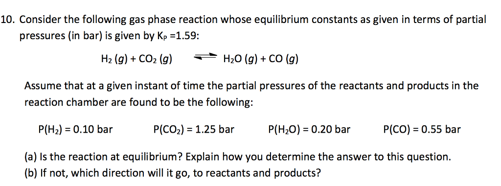 Solved 10. Consider The Following Gas Phase Reaction Whose | Chegg.com