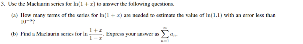 solved-use-the-maclaurin-series-for-ln-1-x-to-answer-the-chegg