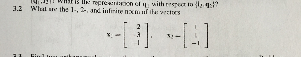 Solved What are 1-, 2-, and infinite norm of the vectors | Chegg.com