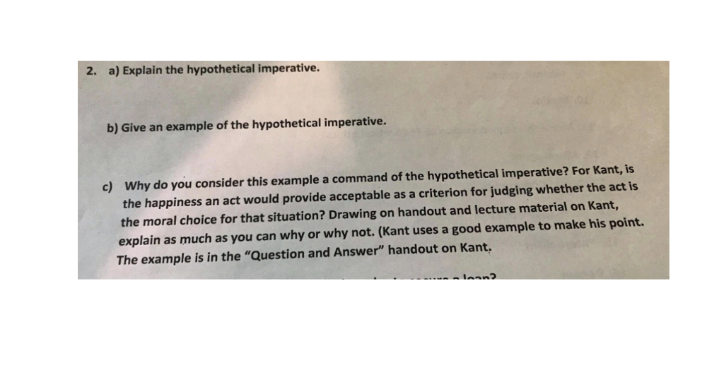 2-a-explain-the-hypothetical-imperative-b-give-an-chegg