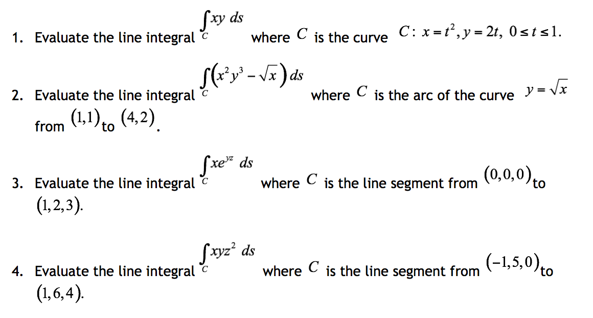 Solved 1.Evaluate the line integral integral c xy ds where C | Chegg.com