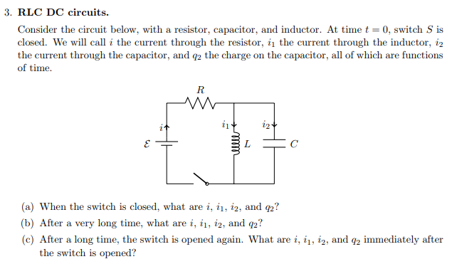 Solved 3. RLC DC circuits. Consider the circuit below, with | Chegg.com