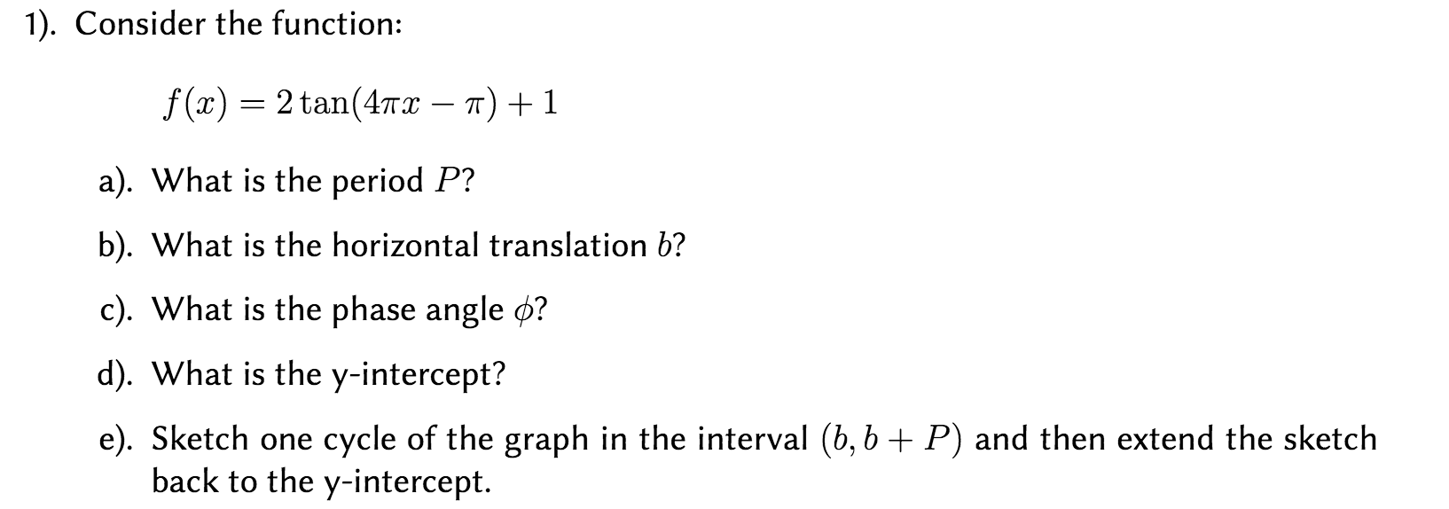 solved-consider-the-function-f-x-2-tan-4-pi-x-pi-1-chegg