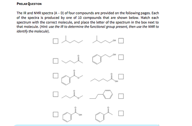 Solved PRELAB QUESTION The IR and NMR spectra (A-D) of four | Chegg.com