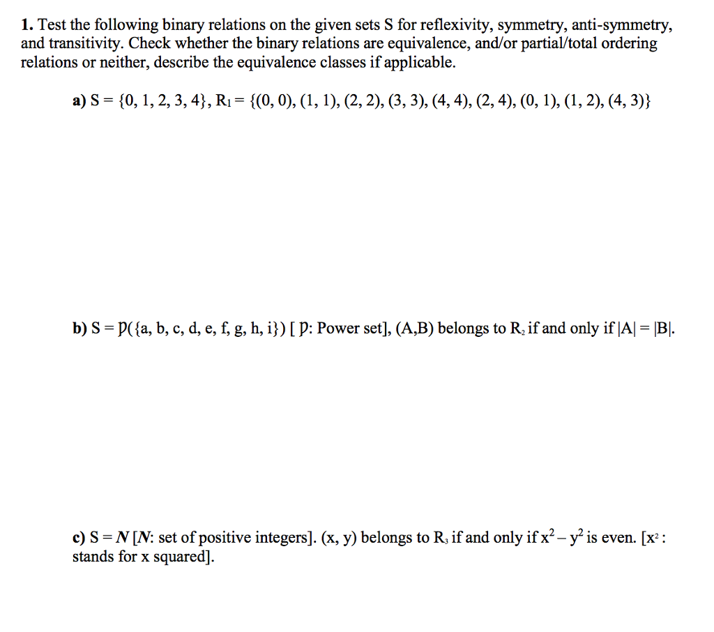 Solved 1. Test The Following Binary Relations On The Given | Chegg.com