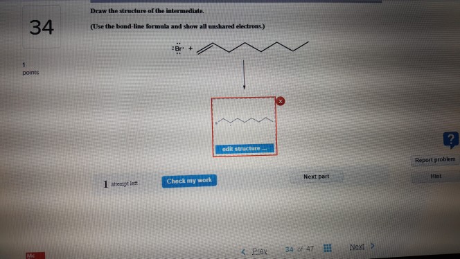 Solved Draw The Structure Of The Intermediate. 34 A (Use