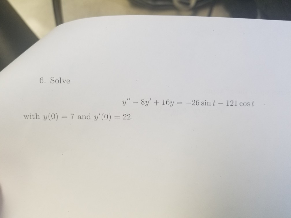 solved-6-solve-y-8y-16y-26-sint-121-cost-with-y-0-7-chegg
