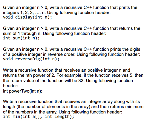 Solved Given an integer n > 0, write a recursive C++ | Chegg.com