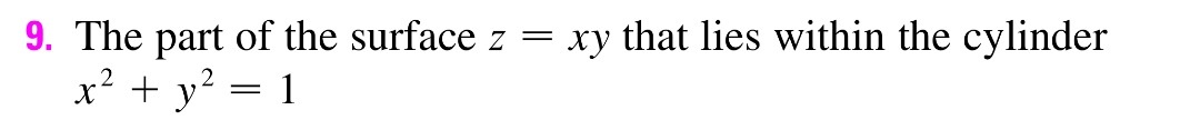 Solved The part of the surface z = xy that lies within the | Chegg.com
