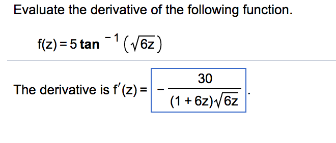 Solved Evaluate The Derivative Of The Following Function Chegg