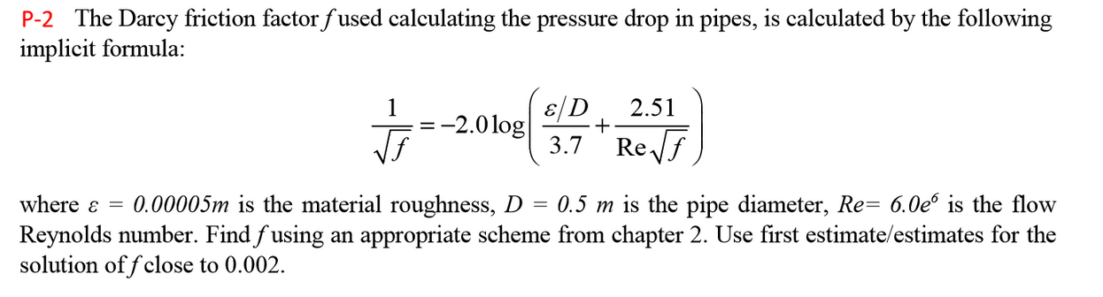 Solved The Darcy Friction Factor F Used Calculating The | Chegg.com