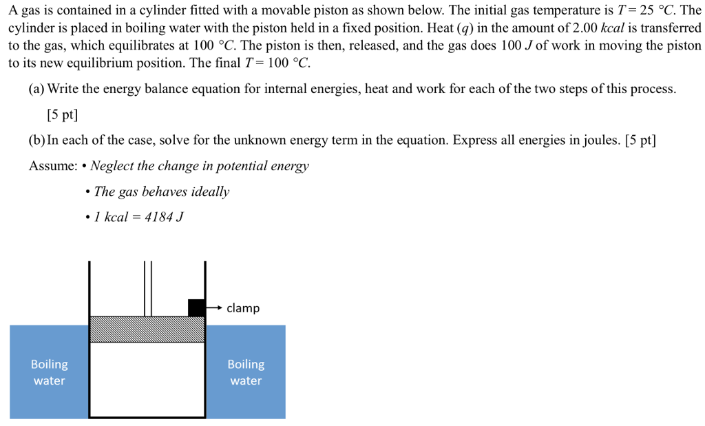 Solved A gas is contained in a cylinder fitted with a | Chegg.com