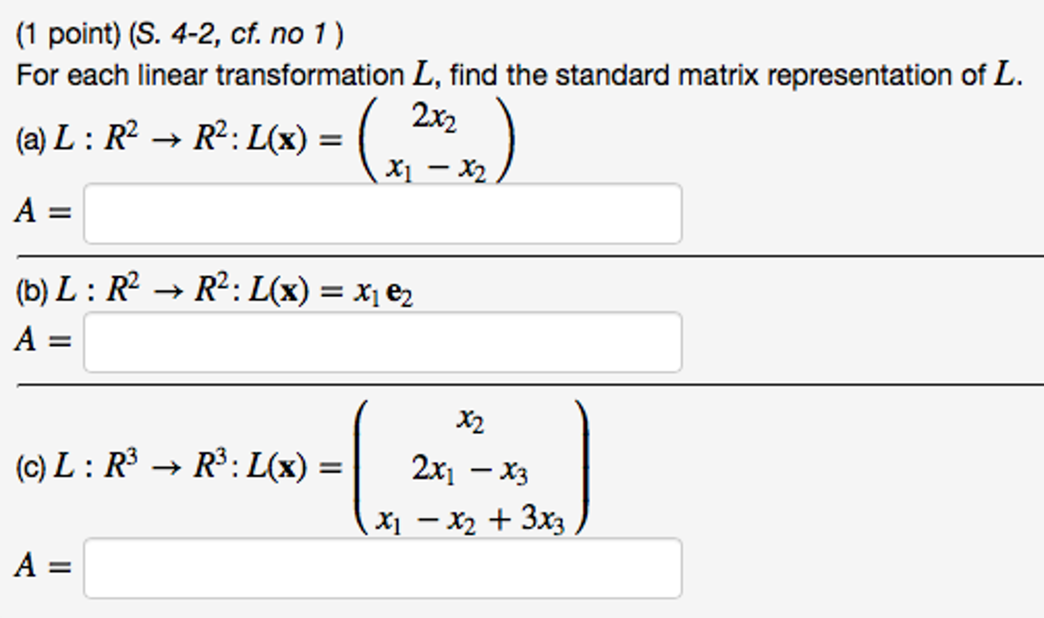 Solved For each linear transformation L, find the standard
