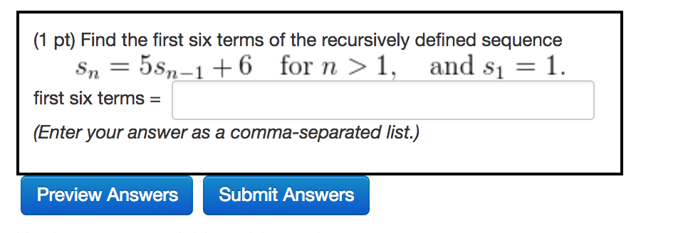 Solved 1 Pt Find The First Six Terms Of The Recursively 1662