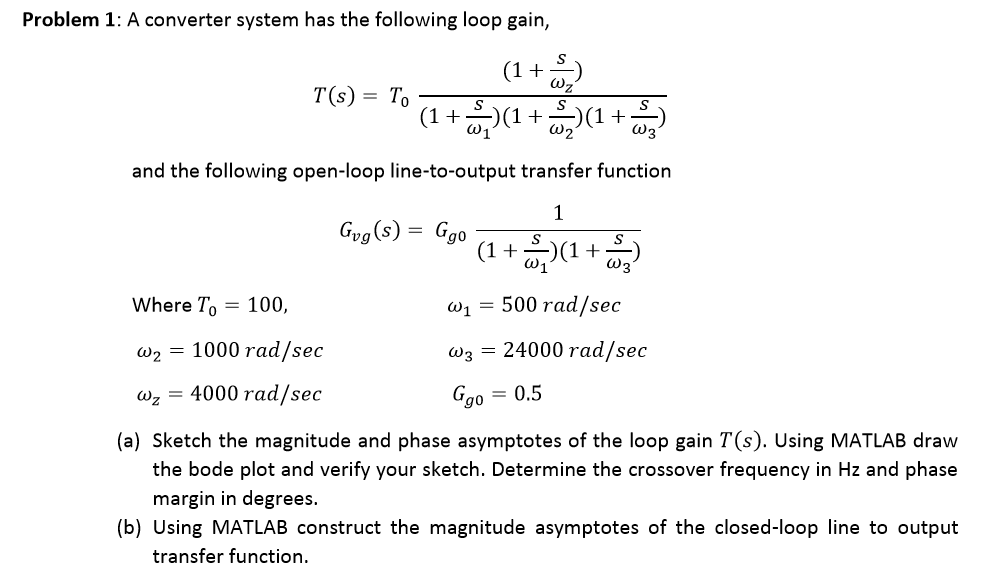Solved Problem 1: A converter system has the following loop | Chegg.com