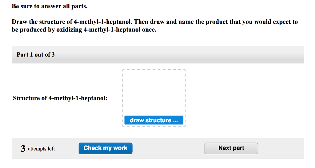 Solved Draw the structure of 4 methyl 1 heptanol Then draw Chegg com