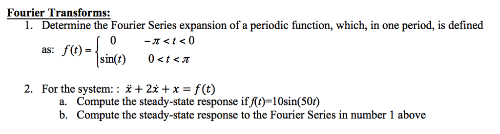 Solved Fourier Transforms 1 Determine The Fourier Series