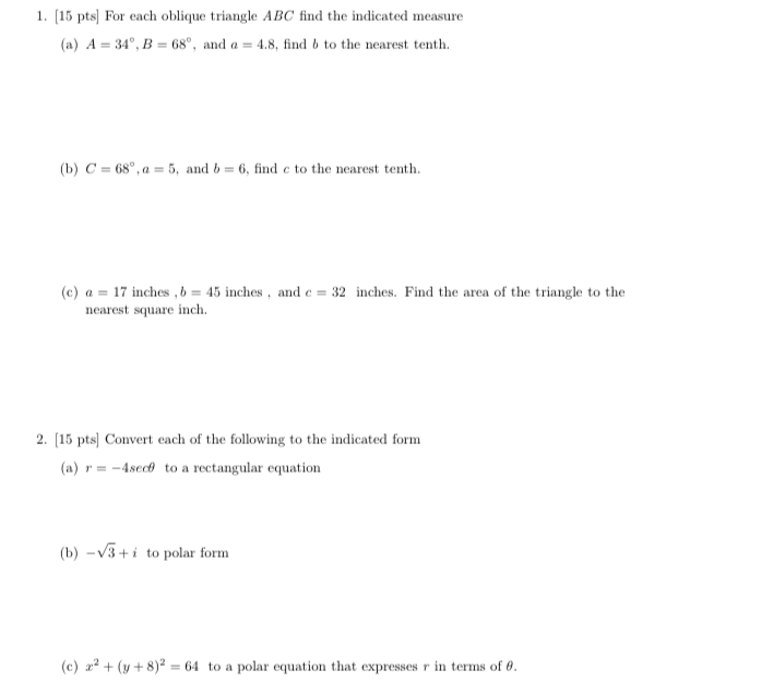 Solved 1. (15 pts) For each oblique triangle ABC find the | Chegg.com