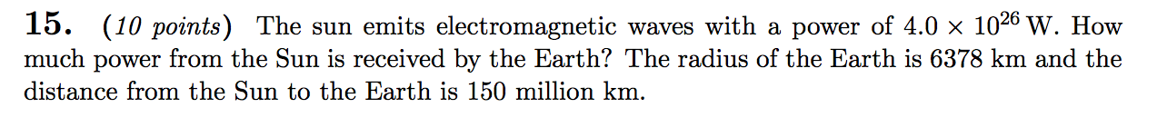 Solved The sun emits electromagnetic waves with a power of | Chegg.com